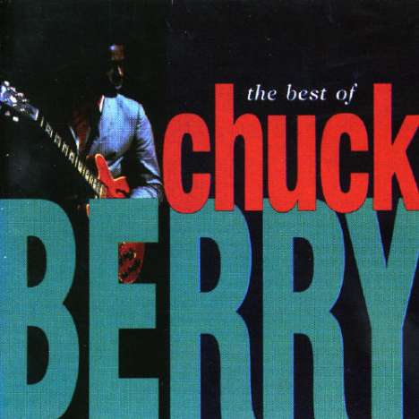 Chuck Berry: The Best Of Chuck Berry, CD