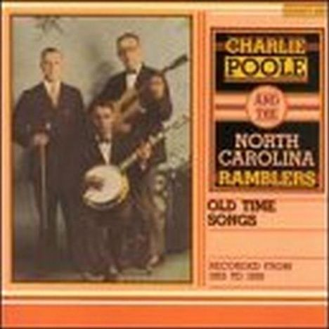 Charlie Poole &amp; North..: Old-Time Songs, CD