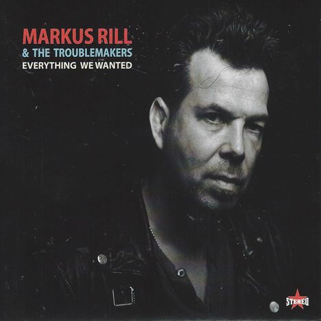 Markus Rill: Everything We Wanted, CD