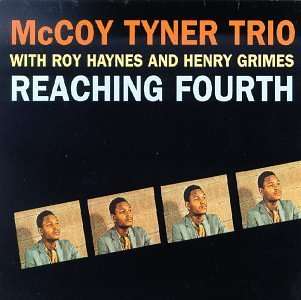 McCoy Tyner (1938-2020): Reaching Fourth, CD