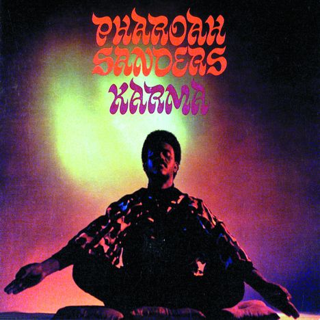 Pharoah Sanders (1940-2022): Karma, CD