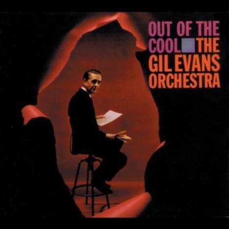 Gil Evans (1912-1988): Out Of The Cool, CD