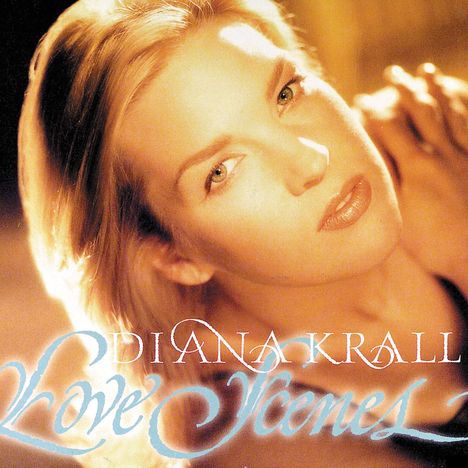 Diana Krall (geb. 1964): Love Scenes, CD