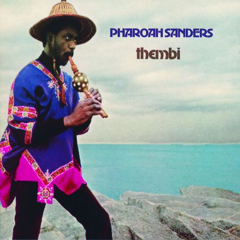 Pharoah Sanders (1940-2022): Thembi, CD