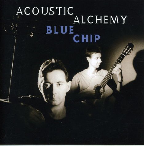 Acoustic Alchemy: Blue Chip, CD