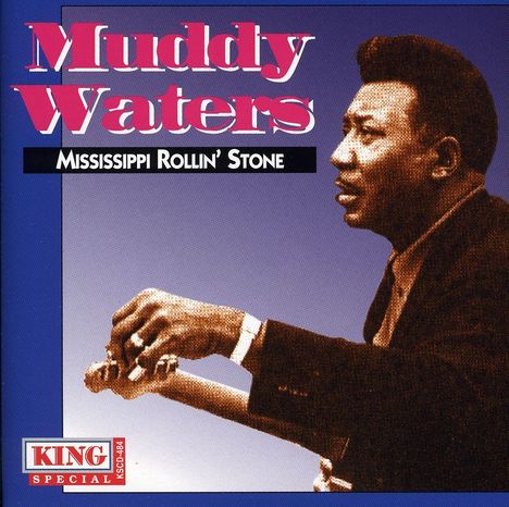 Muddy Waters: Mississippi Rollin Stone, CD
