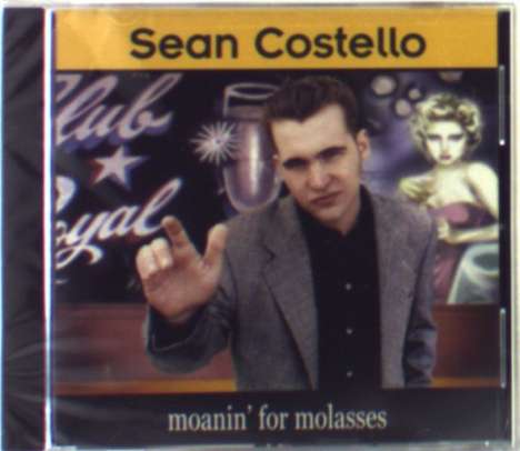 Sean Costello: Moanin' For Molasses, CD