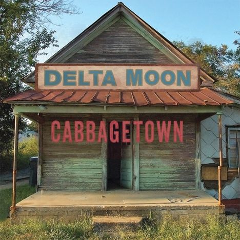 Delta Moon: Cabbagetown, CD