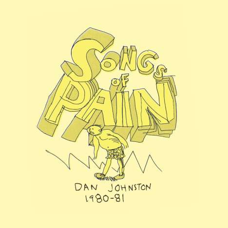 Daniel Johnston: Songs Of Pain, 2 LPs