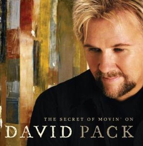 David Pack: The Secret Of Moving On, CD