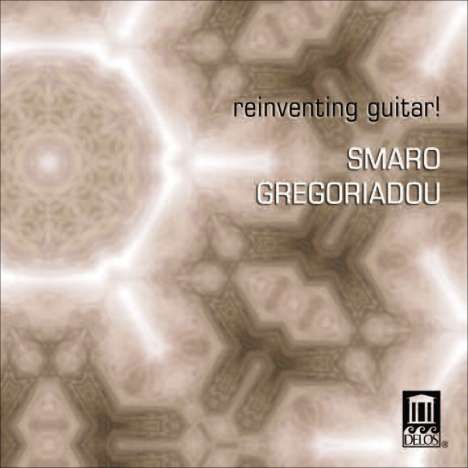Smaro Gregoriadou - Reinventing Guitar!, CD