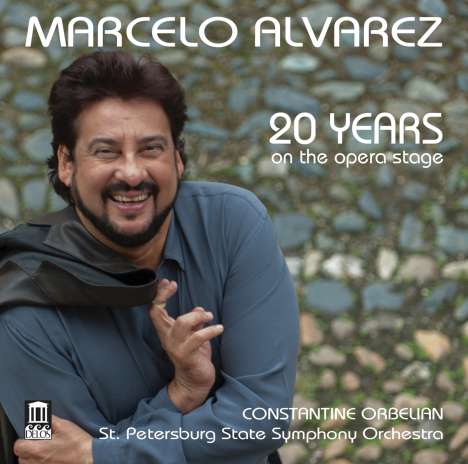 Marcelo Alvarez - 20 Years on the Opera Stage, CD