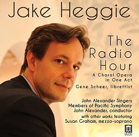 Jake Heggie (geb. 1961): The Radio Hour, CD