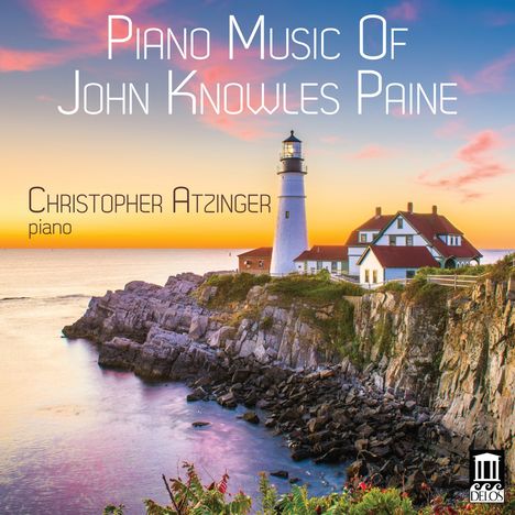 John Knowles Paine (1839-1906): Klavierwerke, CD