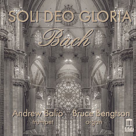 Bach-Transkriptionen für Trompete &amp; Orgel - "Soli Deo Gloria", 2 CDs