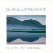 Deuter: Call Of The Unknown / Selected Pieces, 2 CDs