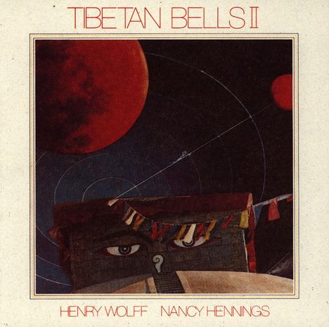 Henry Wolff &amp; Nancy Hennings: Tibetan Bells II, CD