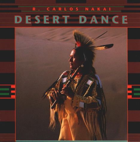 R. Carlos Nakai: Desert Dance, CD