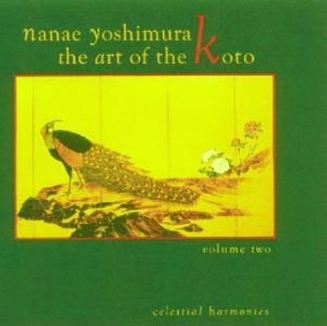 Nanae Yoshimura: The Art Of The Koto Vol. 2: From Yatasuhashi To Miyagi, CD