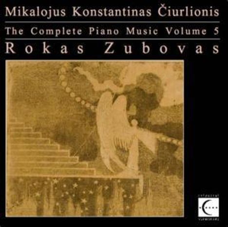 Mikalojus Konstantinas Ciurlionis (1875-1911): Sämtliche Klavierwerke Vol.5, CD