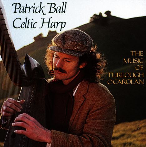 Patrick Ball: The Music Of O'Carolan, CD
