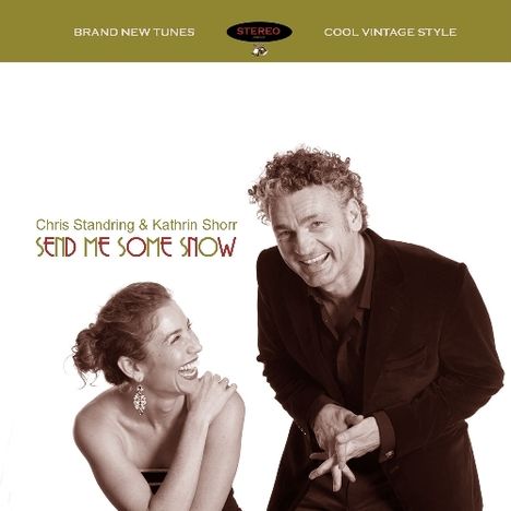 Chris Standring &amp; Kathrin Shorr: Send Me Some Snow, CD
