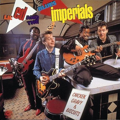 Lil' Ed &amp; The Blues Imperials: Chicken,Gravy &amp; Biscuits, CD