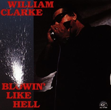 William Clarke: Blowin' Like Hell, CD