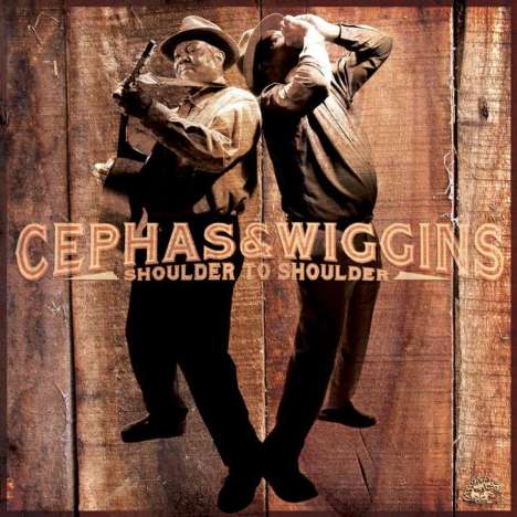 John Cephas &amp; Phil Wiggins: Shoulder To Shoulder, CD