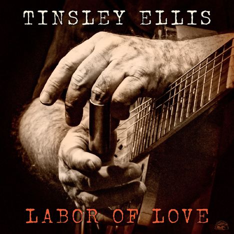 "Tinsley Ellis", "Labor of Love". Nahaufnahme von Händen, die über Gitarrensaiten gleiten. Vintage-Stil.