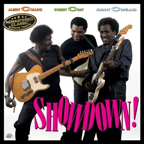 Albert Collins, Robert Cray &amp; Johnny Copeland: Showdown!, CD