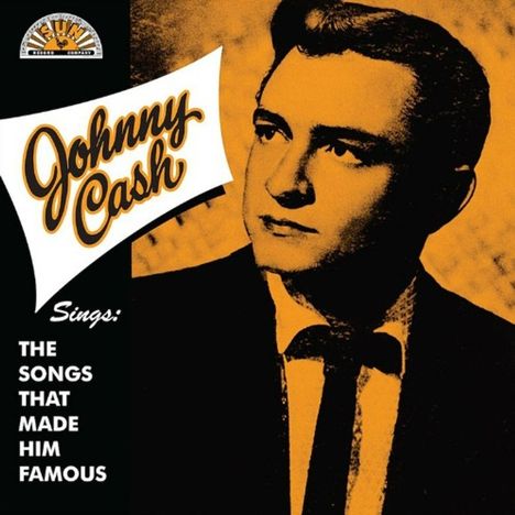 "Johnny Cash Sings: The Songs That Made Him Famous." Ein schwarz-oranges Porträt eines Mannes in Anzug und Krawatte.