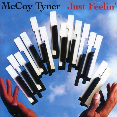 McCoy Tyner (1938-2020): Just Feelin', CD