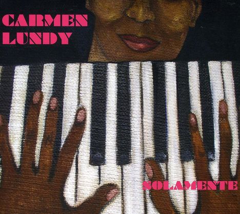 Carmen Lundy (geb. 1954): Solamente, CD