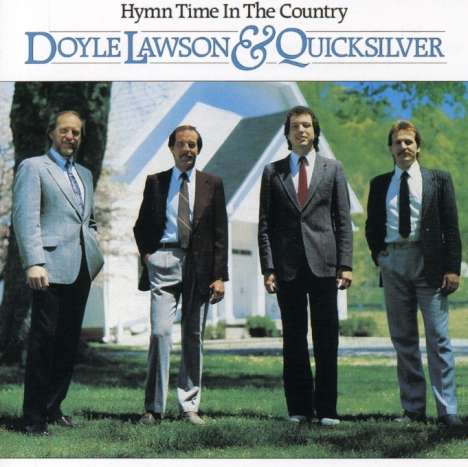 Doyle Lawson &amp; Quicksilver: Hymn Time In The Countr, CD