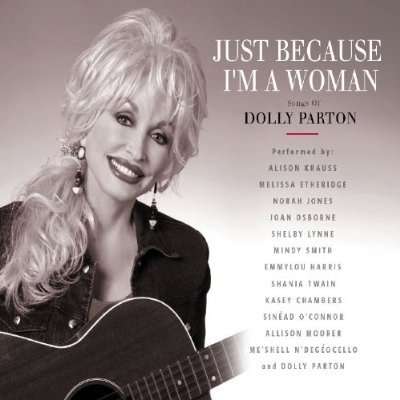 Just Because I'm A Woman: Songs Of Dolly Parton, CD