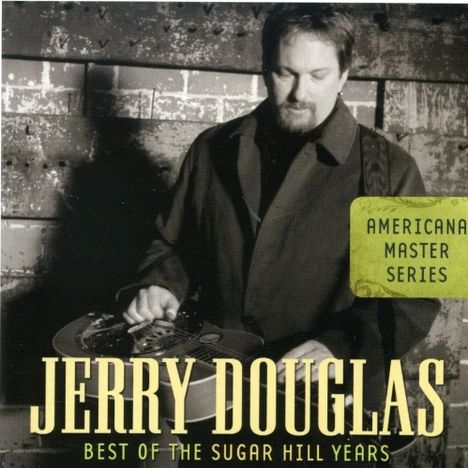 Jerry Douglas: Best Of The Sugarhill Years, CD