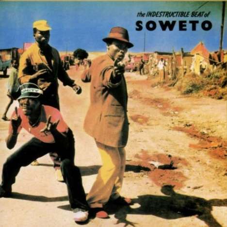 Indestructible Beat Of Soweto, CD