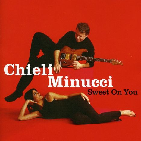 Chieli Minucci: Sweet On You, CD