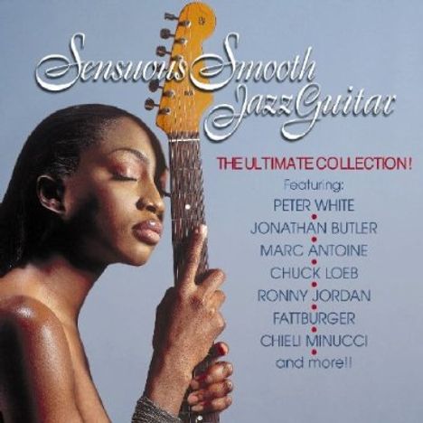 Sensuous Smooth Jazz Guitar, CD