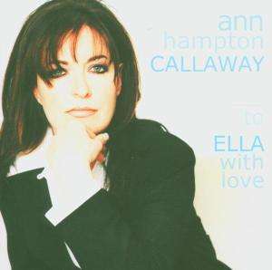 Ann Hampton Callaway: To Ella With Love, CD