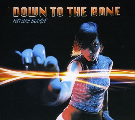 Down To The Bone: Future Boogie, CD