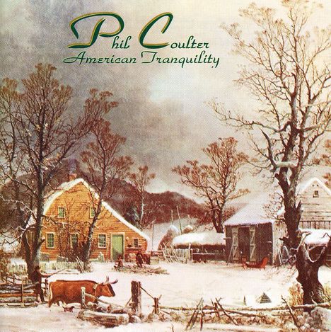 Phil Coulter (geb. 1942): American Tranquility, CD