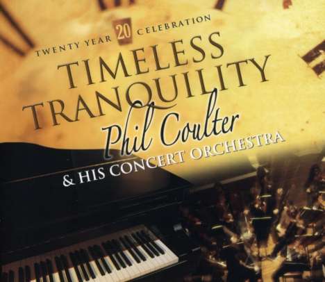 Phil Coulter (geb. 1942): Timeless Tranquility: A 20 Year Celebration, CD