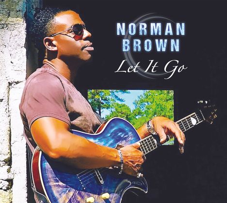 Norman Brown (geb. 1970): Let It Go, CD