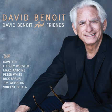 David Benoit (geb. 1953): David Benoit And Friends, CD