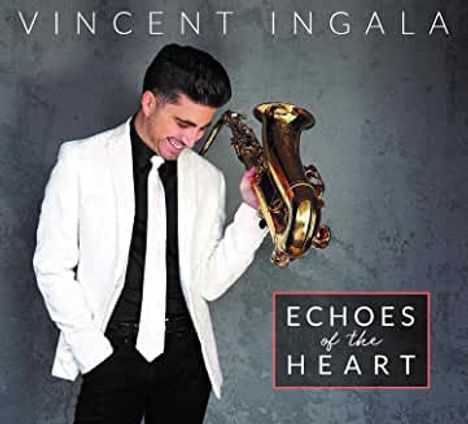 Vincent Ingala (geb. 1992): Echoes Of The Heart, CD