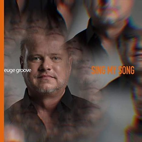 Euge Groove: Sing My Song, CD