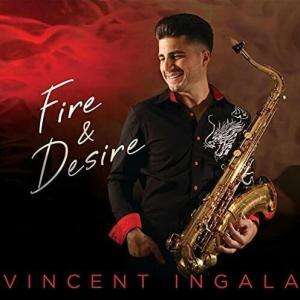 Vincent Ingala (geb. 1992): Fire &amp; Desire, CD
