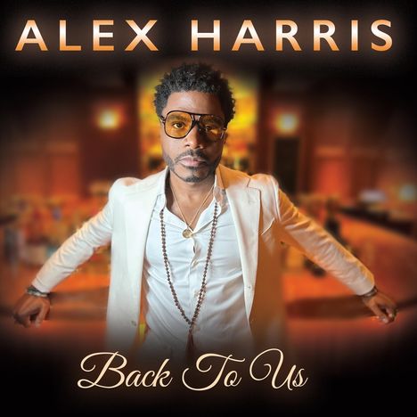 Alex Harris: Back To Us, CD